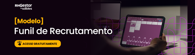 No canto direito uma tela de tablet aberta no modelo de funil de recrutamento da RHGestor by Sólides, e do lado esquerdo textos